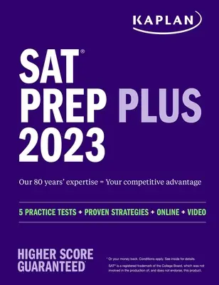 USED Book - SAT Prep Plus 2023: Includes 5 Full Length Practice Tests, 1500+ Practice Questions, + 1 Year Online Access to Customizable 250+ Question Bank and 2 O by Kaplan Test Prep (Paperback) - english