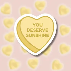 You Deserve Sunshine Valentine Candy Heart Sticker, Heated Rivalry Hockey Romance Vinyl Sticker, Water Resistant Bookish Sticker