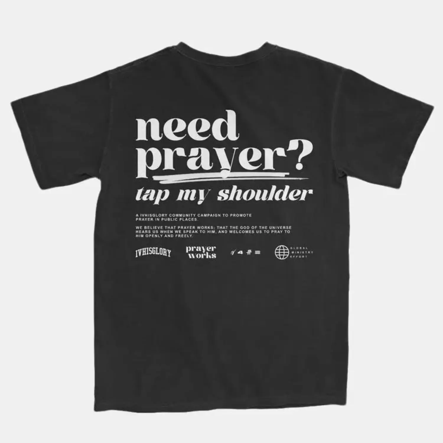 Graphic Tees Prayer Works Campaign Tee 2.0, Need Prayer Back Side Graphic Printed T-Shirt, Casual nisex  Fabric Top