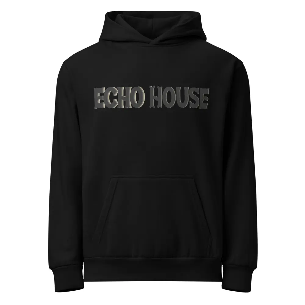 Echo House hoodie