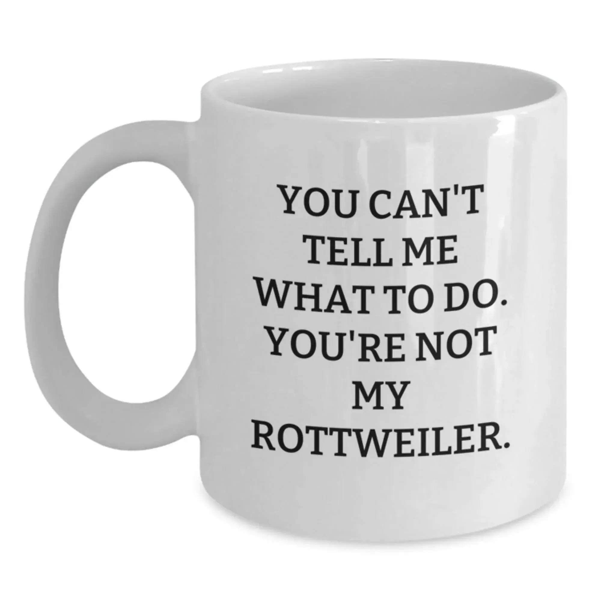 Rottweiler Dog Lover Funny White Coffee Mug