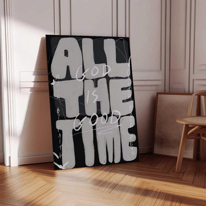 Modern Christian Wall Decor With "GOD. ALL. THE TIME. & GOOD. ALL. THE TIME. FAITH. ALL. THE TIME." - Black & White Minimalist Bible Verse Poster Inspirational Scripture Canvas Print For Home, Church, Office - Ideal Gift For Bedroom