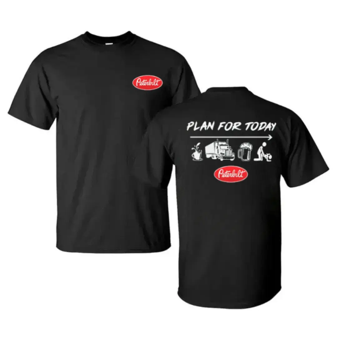 Peterbilt Plan for Today Funny Truck Driver Shirt, Classic American Semi Truck Lifestyle Graphic Shirt, Diesel Trucker Humor Tee for Truck Drivers & Mechanics, Perfect for Work, Trucking Events & Everyday Casual Wear