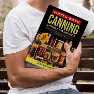 Water Bath Canning Cookbook For Beginners: Complete A to Z Knowledge About Preservation, Pressure Canning, and Safety Procedures to Make Delicious and ... Jams, Pickles, and Meals in a Jar Recipes Paperback – October 2, 2022 Water Bath Canning Cookbook For Beginners: Complete A to Z Knowledge About Preservation, Pressure Canning, and Safety Procedures to Make Delicious and ... Jams, Pickles, and Meals in a Jar Recipes Paperback – October 2, 2022