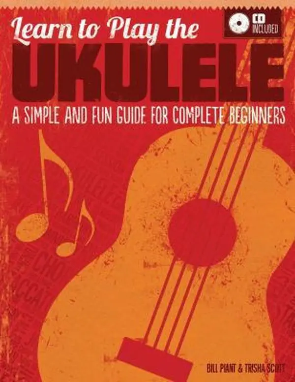USED Book - Learn to Play the Ukulele: A Simple and Fun Guide for Complete Beginners (CD Included) [With CD (Audio)] by Plant, Bill (Paperback) - english