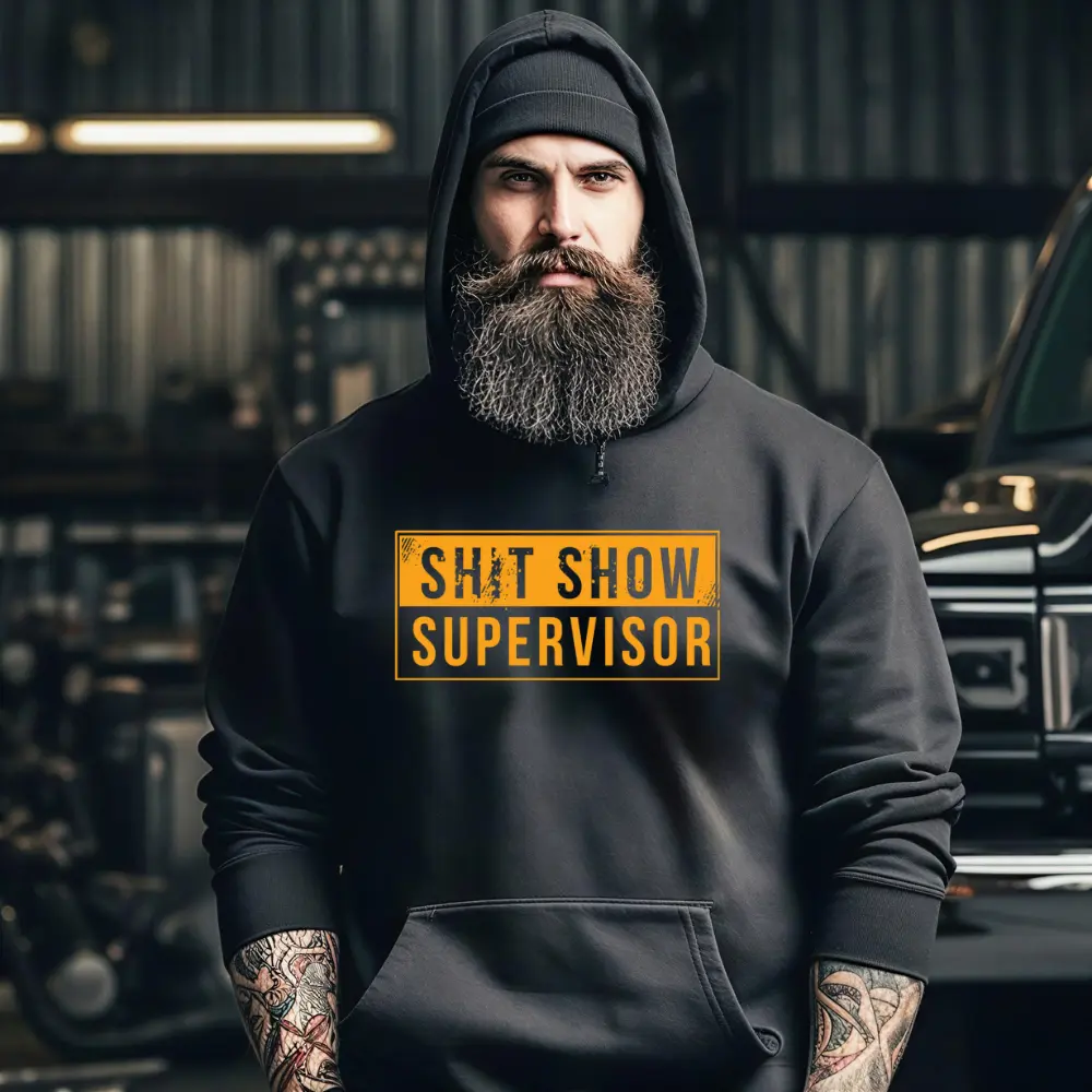 Sh*t Show Supervisor Hoodie, Funny Work Humor Shirt, Work Humor Apparel, Blue Collar Supervisor Joke, Gift for Men