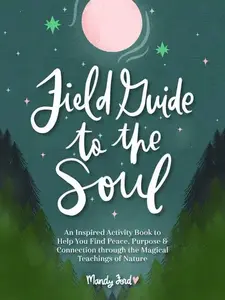 Field Guide to the Soul