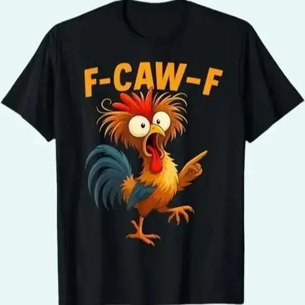 F Caw F Rooster Funny Bird Fcawf Chicken Whisperer Fawk Off T-Shirt, Farm Animal Humor Tee, Funny Chicken Lover Gift, Country Life Joke Shirt, Poultry Farmer Shirt, Funny Farm Pun Tee, Country Chickens Shirt
