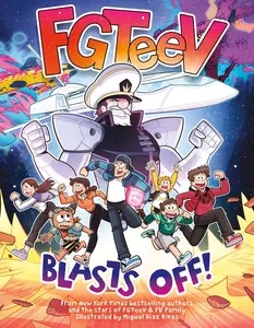 FGTeeV: Blasts Off!: A Graphic Novel (FGTeeV) by ||Miguel Díaz Rivas [Paperback Book]