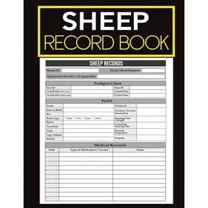 Sheep Record Keeping Log Book: Track Flock Health, Breeding, Wool Production & Expenses | Manage Lambing, Shearing, Feed & Medical Records for 100 Sheep | Ideal for Farmers, Shepherds & Homesteaders Paperback – November 13, 2025