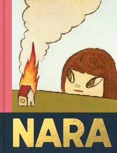 Yoshitomo Nara -- Yoshitomo Nara, Hardcover