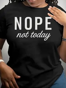 Nope Not Today Women Shirts, Women'S Casual Letter Print T Shirt Short Sleeve Crew Neck