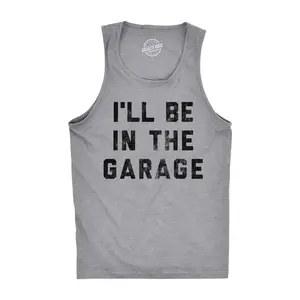 Mens Fitness Tank I'll Be In The Garage Tanktop Funny Car Mechanic Dad Graphic Novelty Shirt Funny Workout Shirt for Men with Plus Sizes Dad Joke Tank Top for Men Novelty Tank Tops for Guys Light Grey
