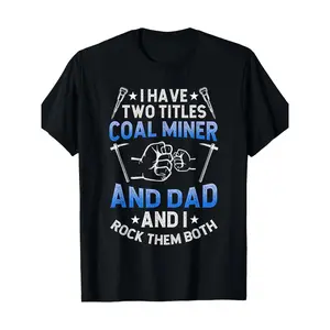 Coal Miner & Dad Mining T-Shirt - Vintage Coal Mining Theme with Miner Tools & "I Have Two Titles" Slogan, Soft Breathable Cotton Crew Neck Short Sleeve, Unisex Casual Workwear Gift for Coal Miners, Dads & Mining Families