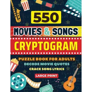 550 Movies and Songs Cryptogram Puzzles Large Print: Cryptogram Puzzle Book for Adults and Seniors, Decode Movie Quotes, Crack Song Lyrics Paperback – October 22, 2024