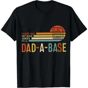 I Keep All My Dad Jokes In A Dad-a-base Shirt,New Dad Shirt,Dad Shirt,Daddy Shirt,Father's Day Shirt,Best Dad shirt,Gift for Dad Casual Fabric