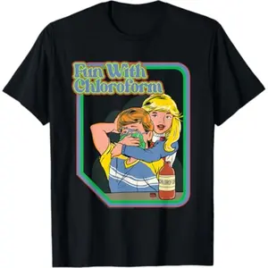 Soft Short Sleeves Fun With Chloroform Funny Dark Humor Funny Adult Humor T-Shirt