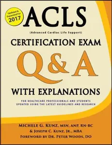 USED-ACLS Certification Exam Q & A with Explanations: For Healthcare Professionals and Students by Kunz, Michele G. (Paperback)