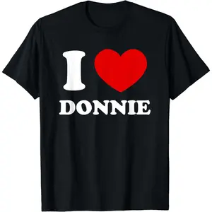 Graphic Tees Cotton Short Sleeve I Love Donnie I Heart Donnie Funny Donnie T-Shirt for Men Women Fabric Menswear fashion statement