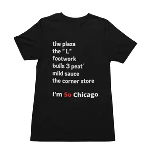 I'm So Chicago (Chi Throwback) -T-Shirt
