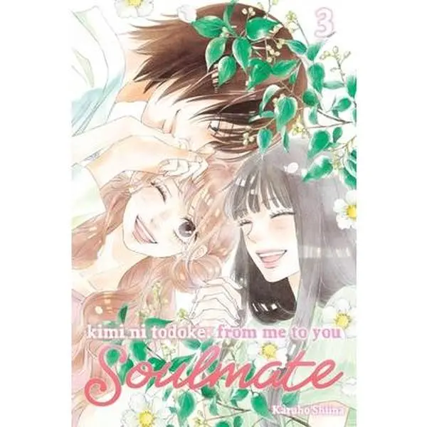 Kimi Ni Todoke: From Me to You: Soulmate, Vol. 3 -- Karuho Shiina, Paperback