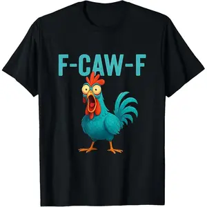 Official F-Caw-F Chicken Funny Humor Quote Mens T-Shirt