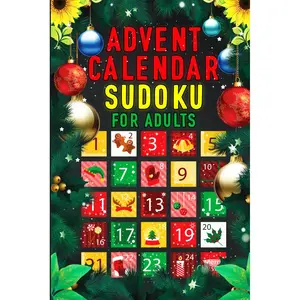 Advent calendar Sudoku for adults: Christmas Countdown Book 25 Days of Puzzles Fun for the Whole Family! Paperback – October 10, 2024