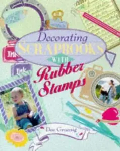 USED-Decorating Scrapbooks With Rubber Stamps by Dee Gruenig (Hardcover)
