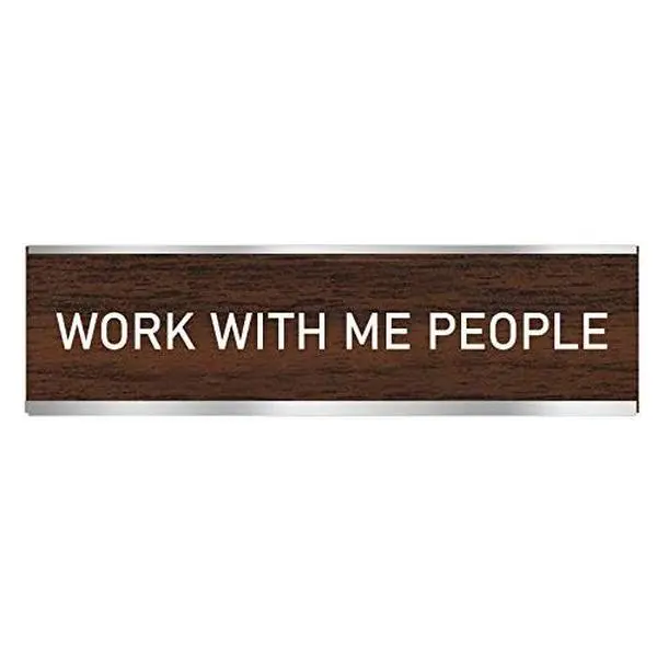 LEMONSODA Novelty Nameplate Style Desk Sign (Work With Me People) - 8 X 2 X 1.25 inches