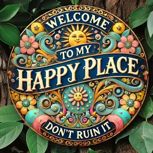 2d Flat Print, 7.8 Inches, Welcome To My Happy Place' Round Metal Sign Durable, Easy To Hang Decoration For Bedrooms, Kitchens, Dining Rooms And Bars - Perfect Home Or Office Gift, Room Decoration, Don'T Ruin Him