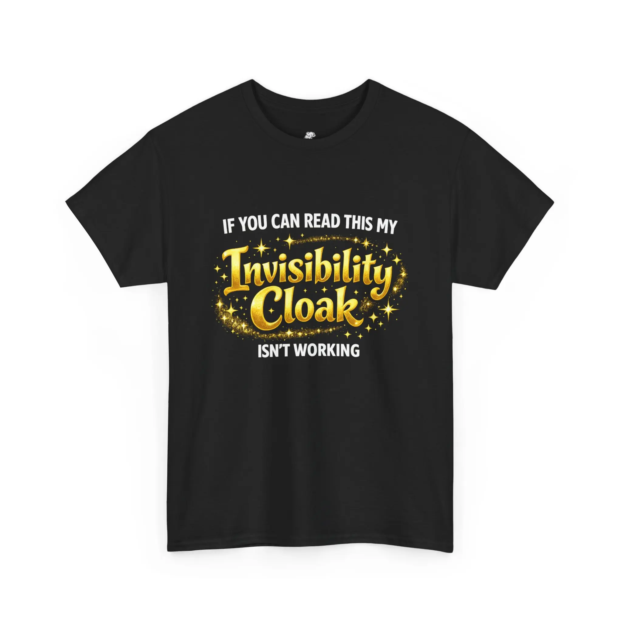 Invisibility Cloak Funny Quote T-Shirt | Magic Humor Tee, Wizard Design | Wizards Only Casual Crewneck