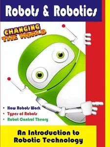 Robots & Robotics - an Introduction to Robotic Technology  [DVD Video Disc]
