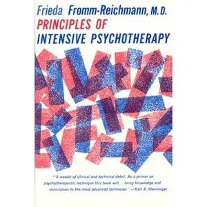 USED-Principles of Intensive Psychotherapy by Fromm-Reichmann, Frieda (Paperback)