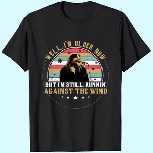 Against The Wind Shirt, Well I'm Older Now Retro Music Shirt, Bob Seger Shirt, Classic Rock Fan Graphic Tee