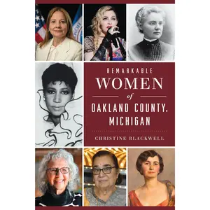 Remarkable Women of Oakland County, Michigan
