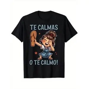 Humorous Spanish TShirt Te Calmas O Te Calmo Spanish Saying Cute Girl Breathable Lightweight Perfect for Spanish Learners Humor Enthusiasts Christmas Gift Black Casual Apparel