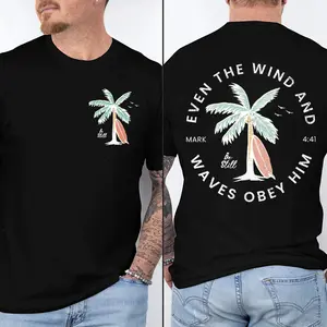Even The Wind And Waves Obey Him Mark 4:41 Shirt, Christian Bible Verse Beach Palm Tree Graphic T-Shirt, Unisex Faith Tee, Baptism Gift for Men Women Teens