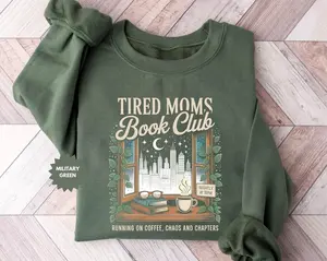 Tired Moms Book Club Sweatshirt, Coffee Chaos Chapters, Mom Reader Sweatshirt, Funny Book Lover Gift for Exhausted Moms, Bookish Hoodie
