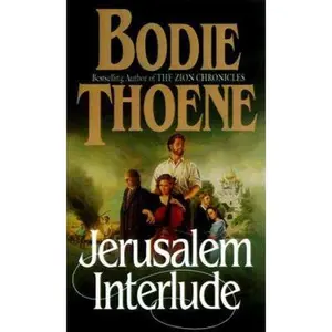 USED-Jerusalem Interlude (The Zion Covenant, 4) by Bodie Thoene (Unknown)