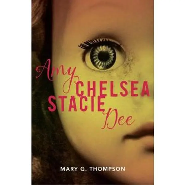 Used Fiction Book - Amy Chelsea Stacie Dee by Mary G. Thompson, Hard Cover Like New Edition, G.P. Putnam's Sons Books for Young Readers (English)