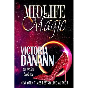 Midlife Magic: MIDLIFE ROMANTASY (Not Too Late) Hardcover – August 15, 2025