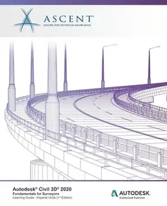 USED-Autodesk Civil 3D 2020: Fundamentals for Surveyors (Imperial Units): Autodesk Authorized Publisher by Ascent -. Center for Technical Knowledge (Paperback)