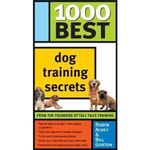 USED-1000 Best Dog Training Secrets by Achey, Robyn (Paperback)