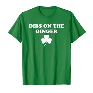 Dibs On The Ginger T-Shirt St Patricks Day  Four Leaf Clover St Paddys Day Gift For Men, Gift For Women, Trending T-shirt