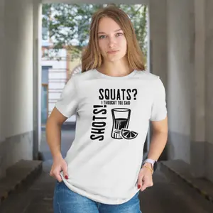 Humor Statement Hoodie & Tee – Squats I Thought You Said Shots