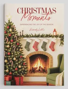USED-Christmas Moments: Experiencing the Joy of the Season (a 12-Part Bible Study Guide with Devotions, Hands-On Activities, and Holiday Recipes for Famili by Little, Jeff (Paperback)