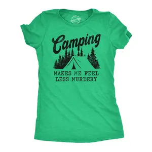 Womens Camping Makes Me Feel Less Murdery T Shirt Funny Cool Sarcastic Camp Top Funny Womens T Shirts Cute Vintage Fashion Casual Ladies T-Shirt Gift Introvert Tops for Women Funny Camping Top Women's Novelty Green