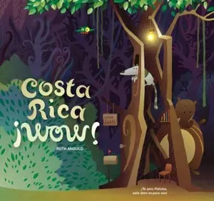 USED-Costa Rica ¡Wow! by Ruth Angulo Cruz (Hardcover)