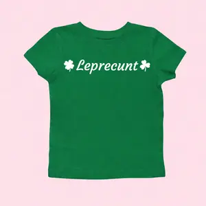 Leprecunt Baby Tee Hot Girl St. Patrick's Day, Funny Graphic T-Shirt, Leprechaun, Shamrock, 2000s 90s Aesthetic