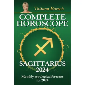 Complete Horoscope Sagittarius 2024: Monthly astrological forecasts for 2024 Paperback – October 31, 2023